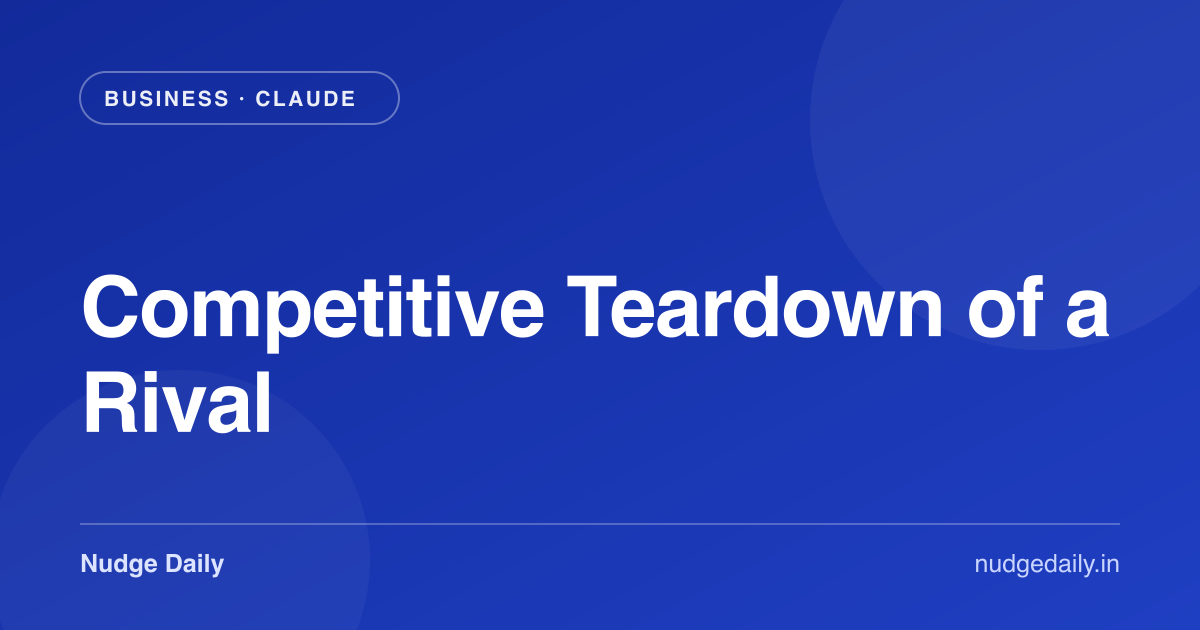Competitive Teardown of a Rival