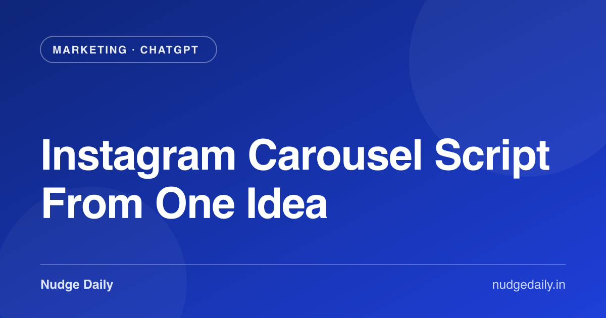 Instagram Carousel Script From One Idea