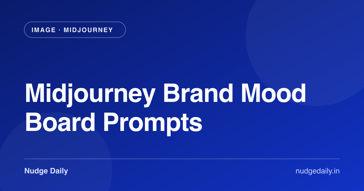 Midjourney Brand Mood Board Prompts