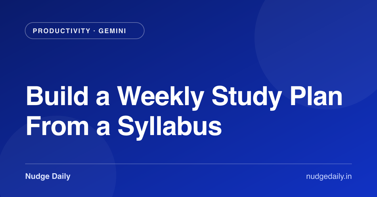 Build a Weekly Study Plan From a Syllabus